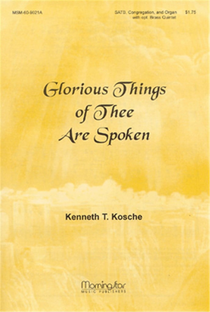 Glorious Things of Thee Are Spoken